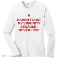 I HavenT Lost My Virginity Because I Never Lose Sarcastic Women's Long Sleeve Shirt thumb 0