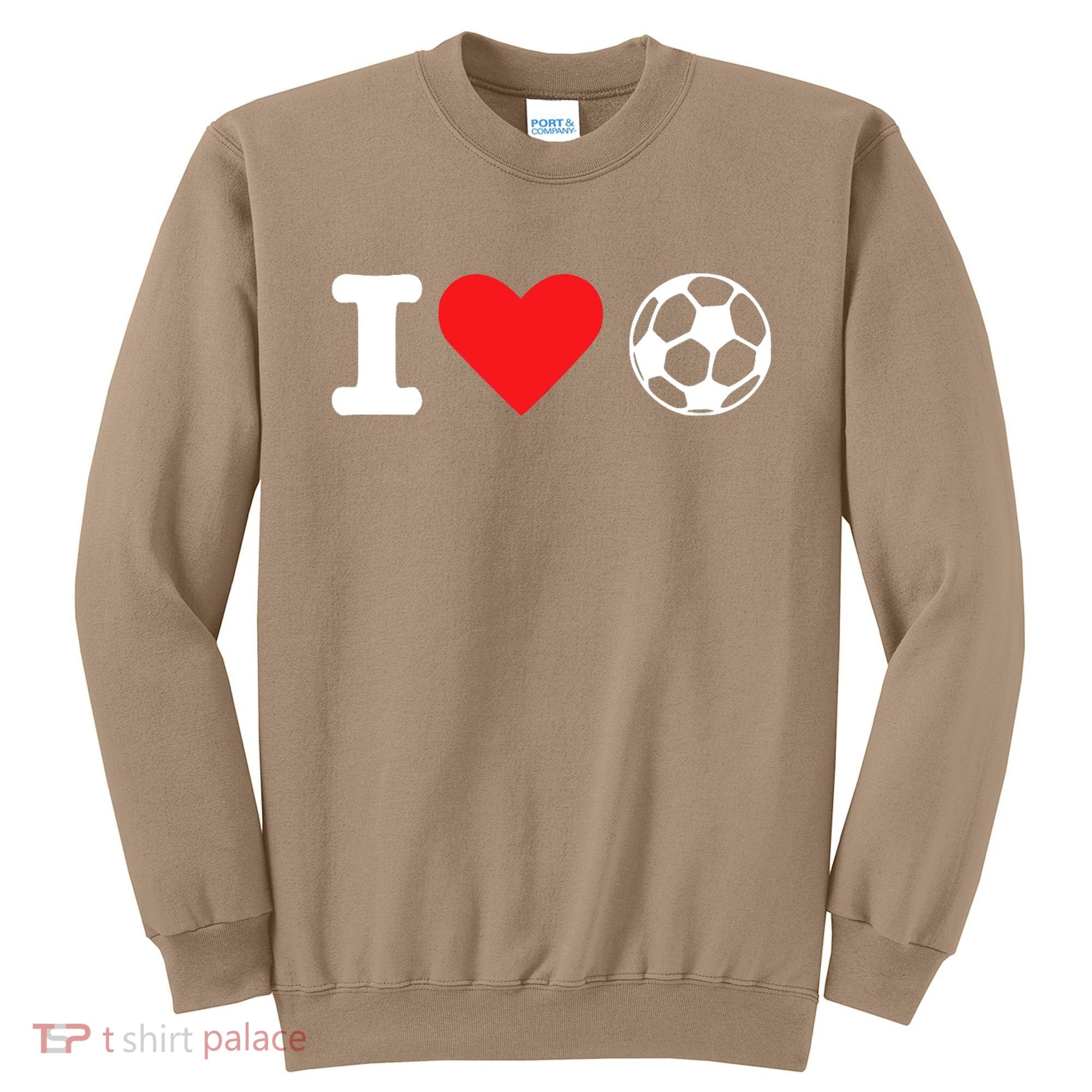 I Heart Love Soccer Unisex T Sweatshirt