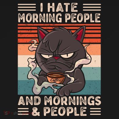 I Hate Morning People And Mornings And People Coffee Cat Gift Sustainable Bucket Hat
