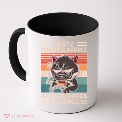 I Hate Morning People And Mornings And People Coffee Cat Gift Coffee Mug