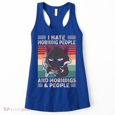 I Hate Morning People And Mornings And People Coffee Cat Gift Women's Tank Top