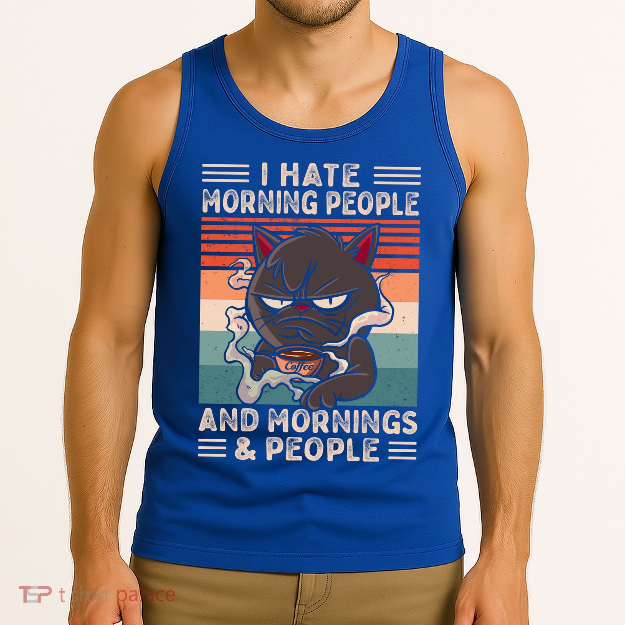 I Hate Morning People And Mornings And People Coffee Cat Gift Tank Top