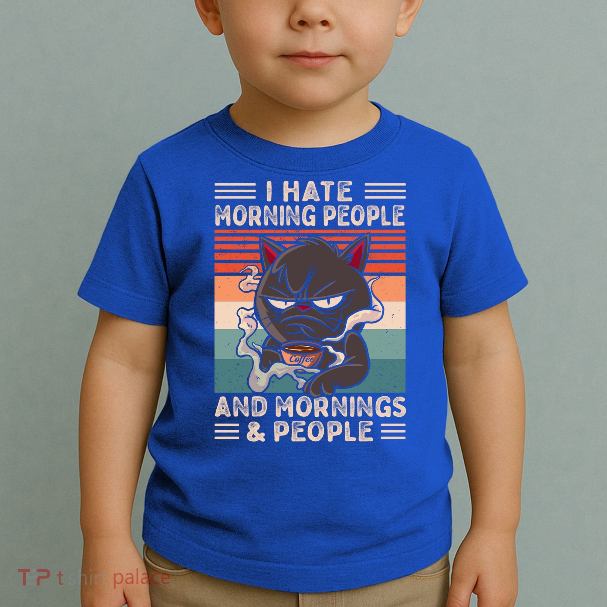 I Hate Morning People And Mornings And People Coffee Cat Gift Toddler T-Shirt