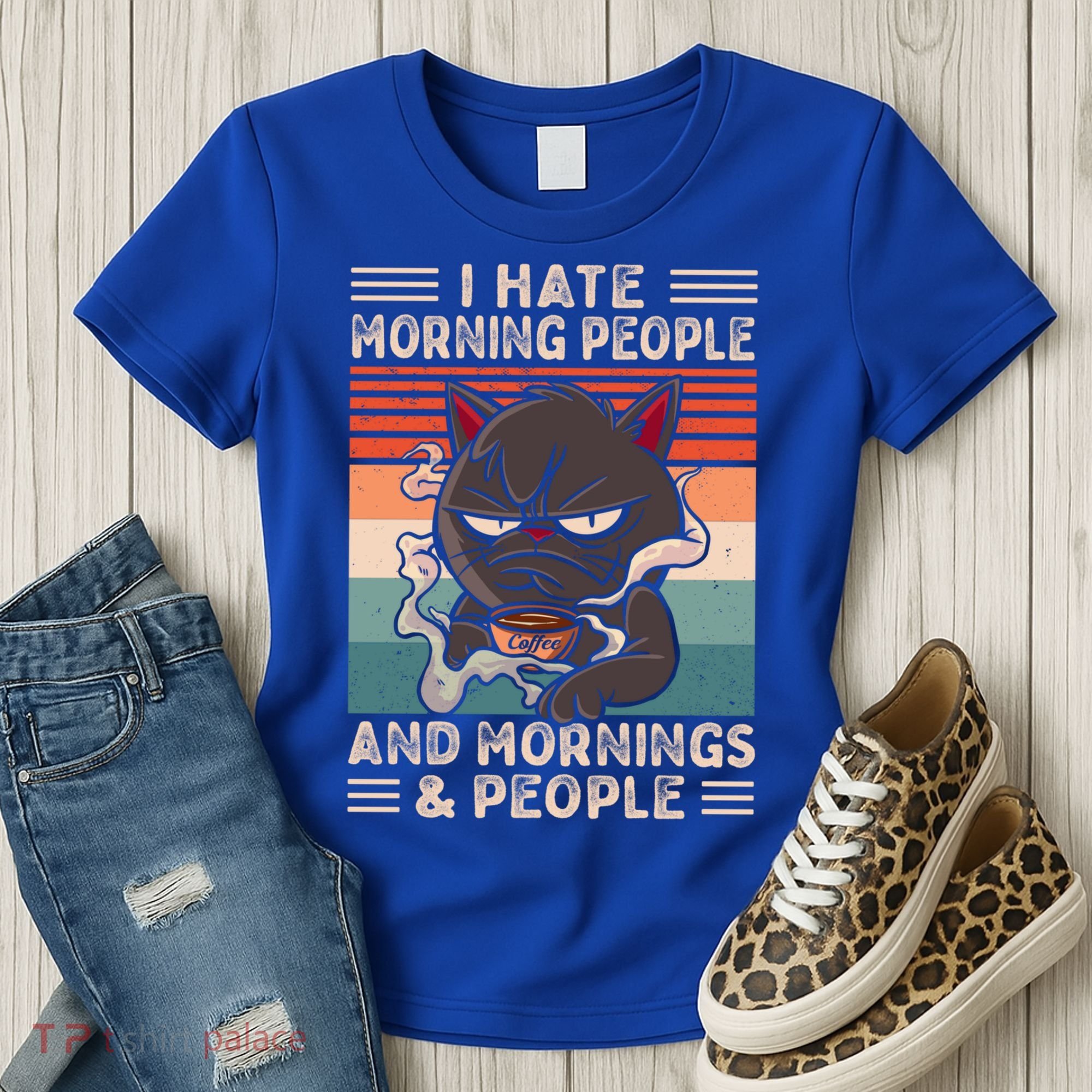 I Hate Morning People And Mornings And People Coffee Cat Gift Women's T-Shirt