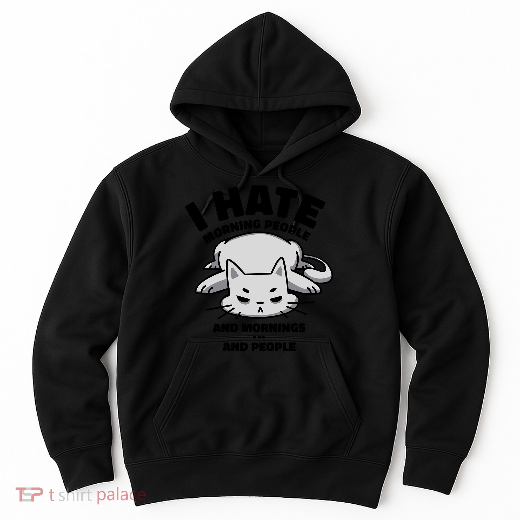 I Hate Mornings And People Funny Cat Hoodie