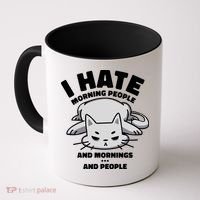 I Hate Mornings And People Funny Cat Coffee Mug thumb 0
