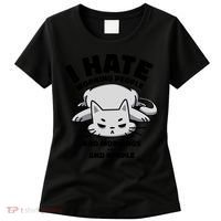 I Hate Mornings And People Funny Cat Women's T-Shirt thumb 0