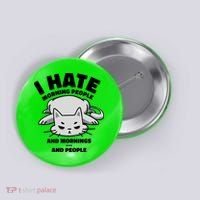 I Hate Mornings And People Funny Cat Button thumb 0