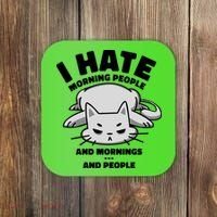 I Hate Mornings And People Funny Cat Coaster thumb 0