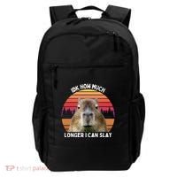 Idk How Much Longer I Can Slay Capybara Sarcastic Dank Meme Gifts Backpack thumb 0