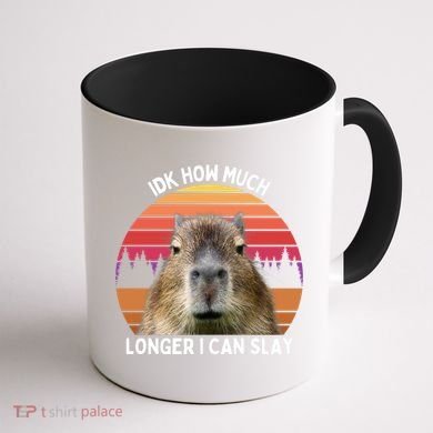 Idk How Much Longer I Can Slay Capybara Sarcastic Dank Meme Gifts Coffee Mug back