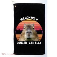 Idk How Much Longer I Can Slay Capybara Sarcastic Dank Meme Gifts Golf Towel thumb 0