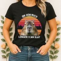 Idk How Much Longer I Can Slay Capybara Sarcastic Dank Meme Gifts Women's T-Shirt thumb 2