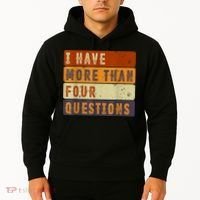 I Have More Than Four Questions Passover Hoodie thumb 2
