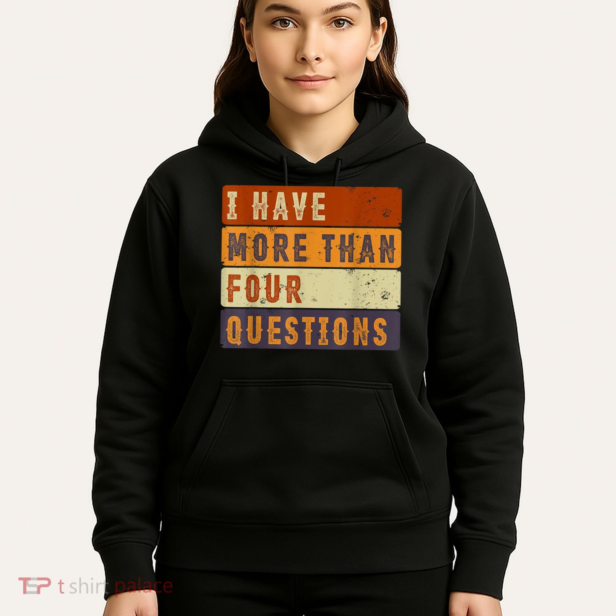 I Have More Than Four Questions Passover Hoodie