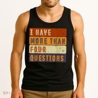 I Have More Than Four Questions Passover Tank Top thumb 3