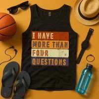 I Have More Than Four Questions Passover Tank Top thumb 4