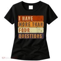 I Have More Than Four Questions Passover Women's T-Shirt thumb 0