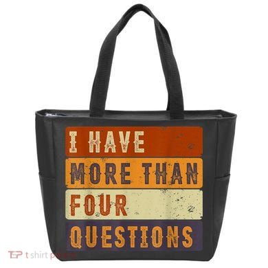 I Have More Than Four Questions Passover Tote Bag