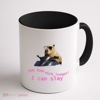 Idk How Much Longer I Can Slay Capybara Sarcastic Dank Meme Coffee Mug thumb 1
