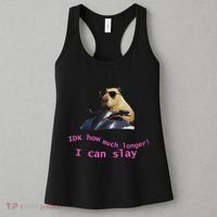 Idk How Much Longer I Can Slay Capybara Sarcastic Dank Meme Women's Tank Top thumb 3