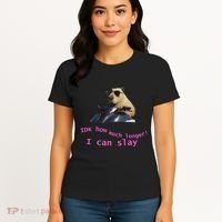 Idk How Much Longer I Can Slay Capybara Sarcastic Dank Meme Women's T-Shirt thumb 4