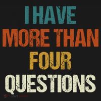I Have More Than Four Questions Funny Passover Seder Sweatshirt thumb 3
