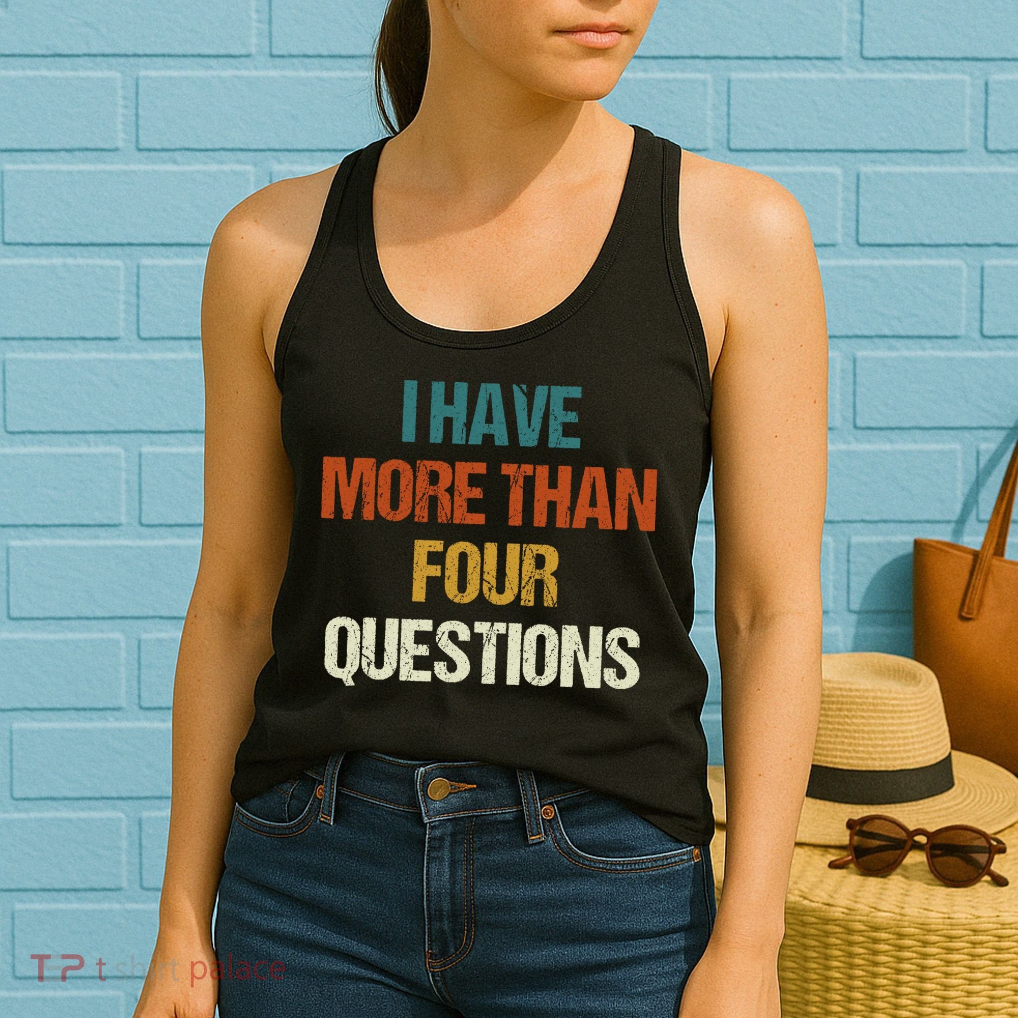 I Have More Than Four Questions Funny Passover Seder Women's Tank Top