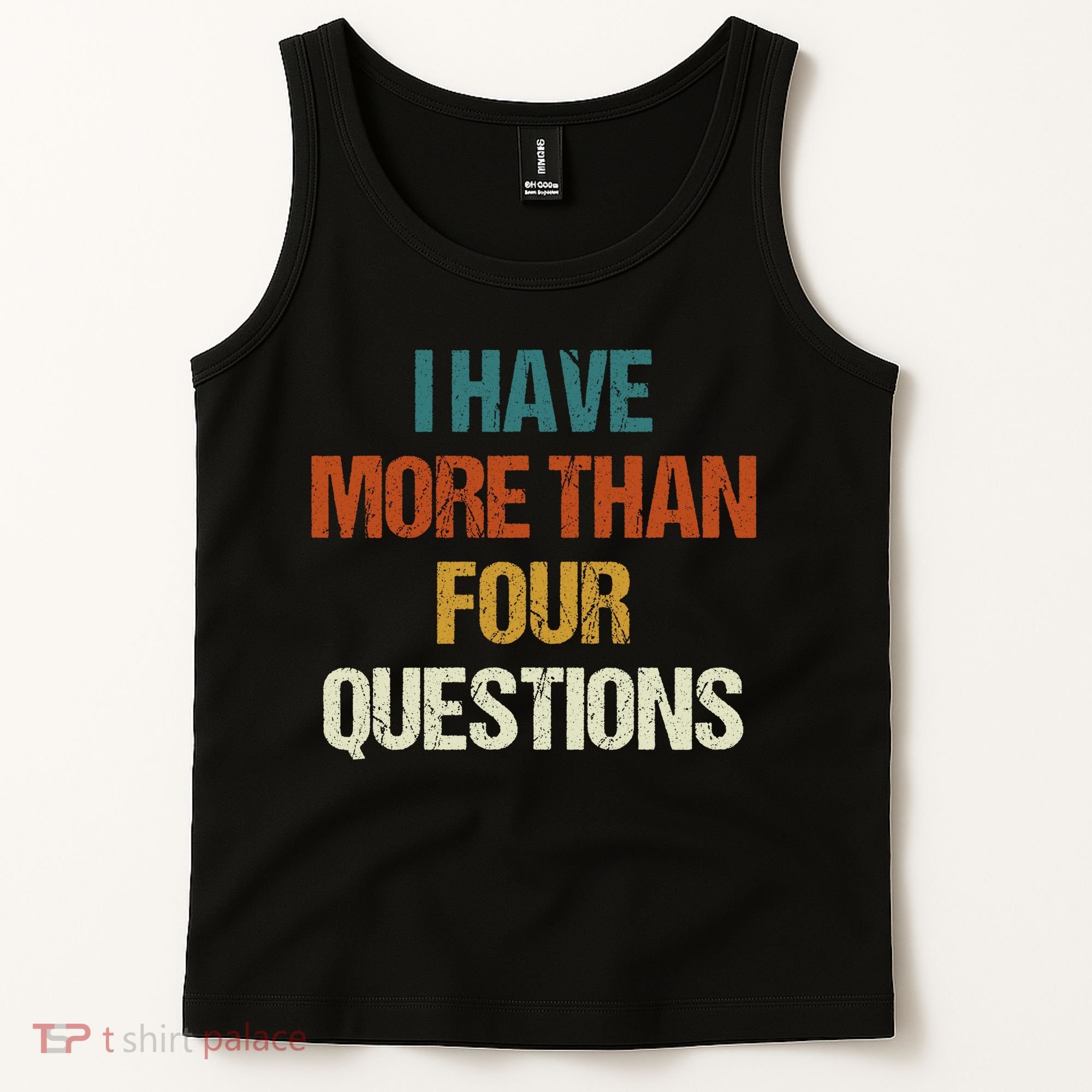 I Have More Than Four Questions Funny Passover Seder Tank Top