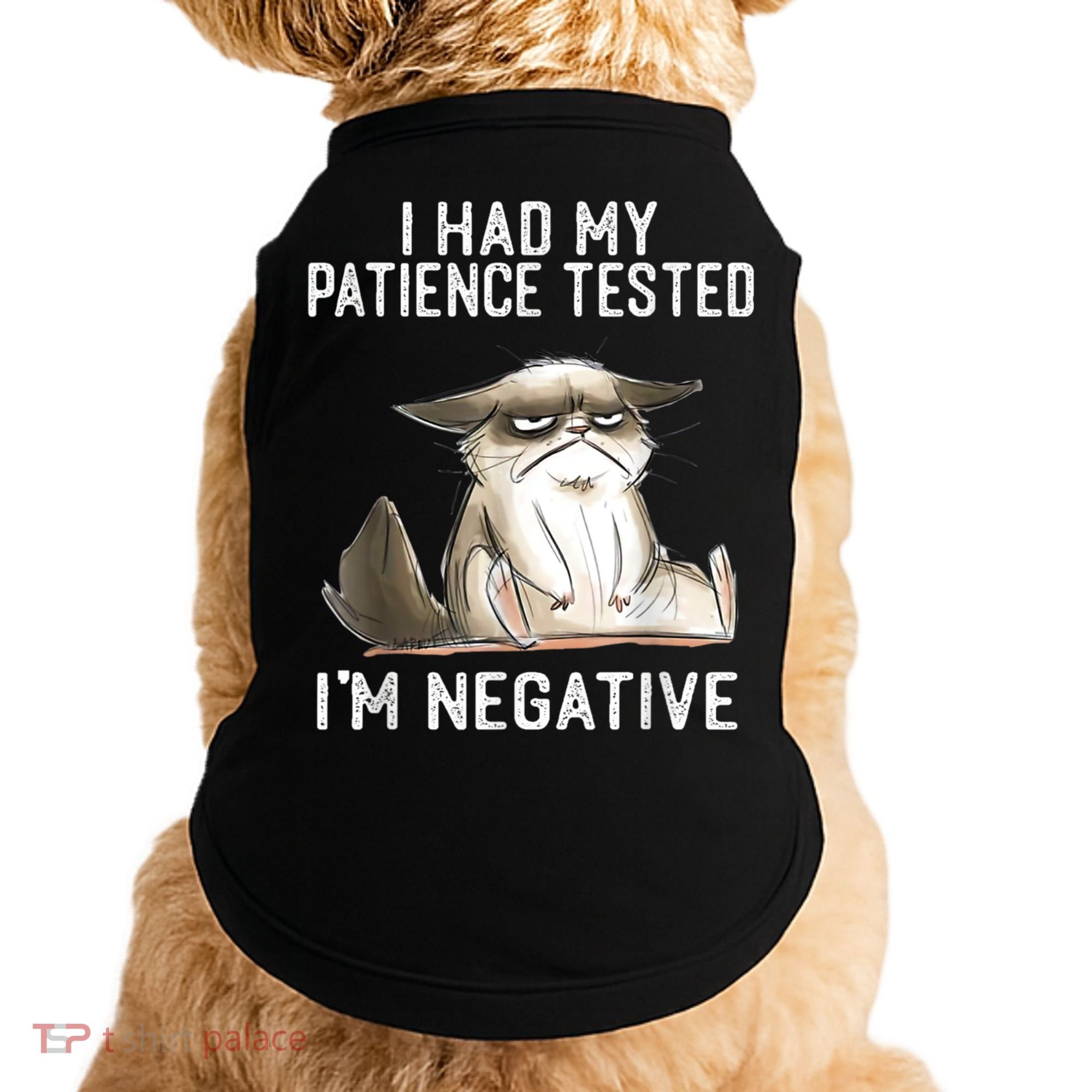 I Had My Patience Tested I'm Negative Cat Funny Sarcasm Doggie Tank