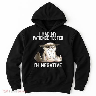 I Had My Patience Tested I'm Negative Cat Funny Sarcasm Hoodie