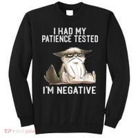 I Had My Patience Tested I'm Negative Cat Funny Sarcasm Sweatshirt thumb 0