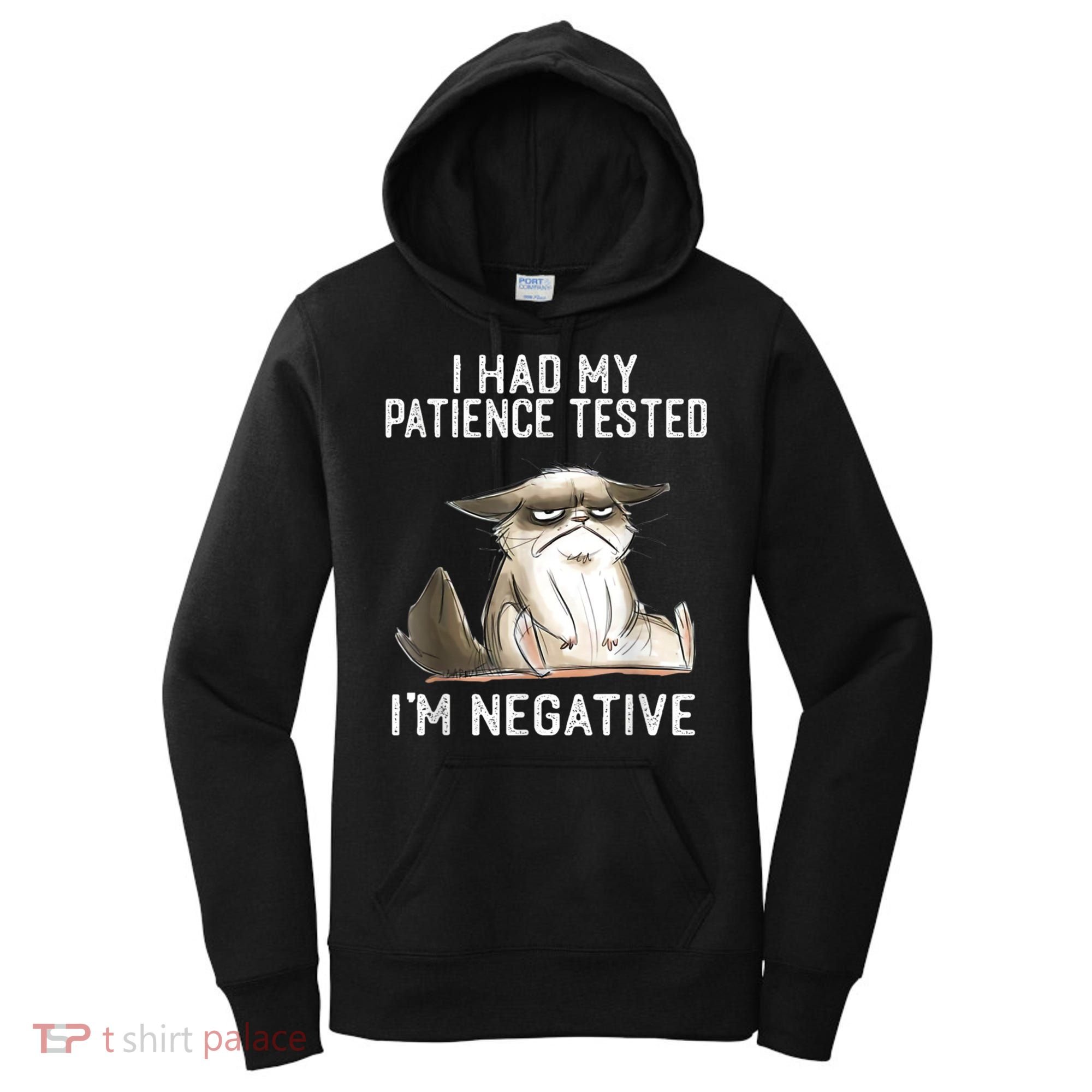 I Had My Patience Tested I'm Negative Cat Funny Sarcasm Women's Hoodie