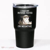 I Had My Patience Tested I'm Negative Cat Funny Sarcasm Tumbler thumb 0