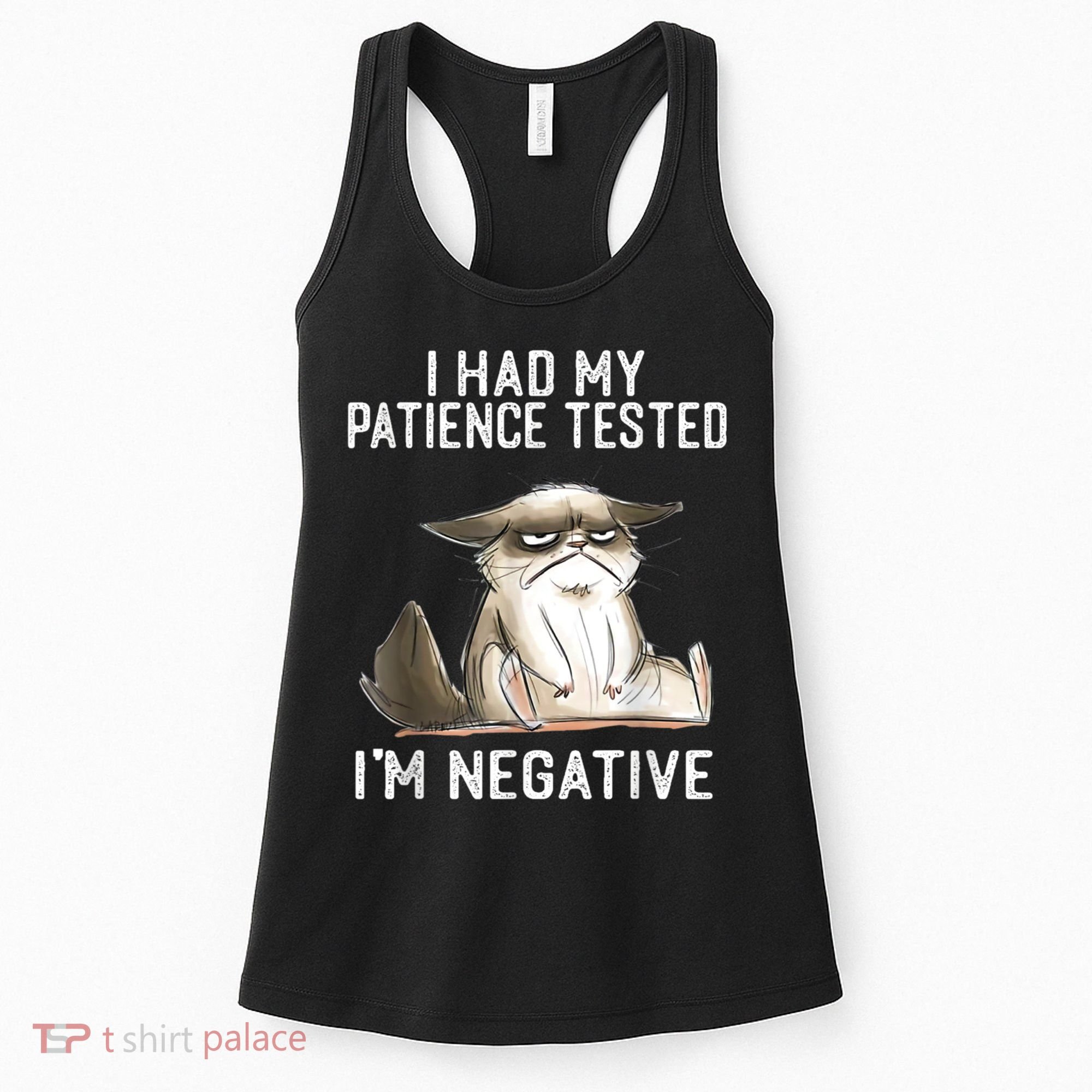 I Had My Patience Tested I'm Negative Cat Funny Sarcasm Women's Tank Top