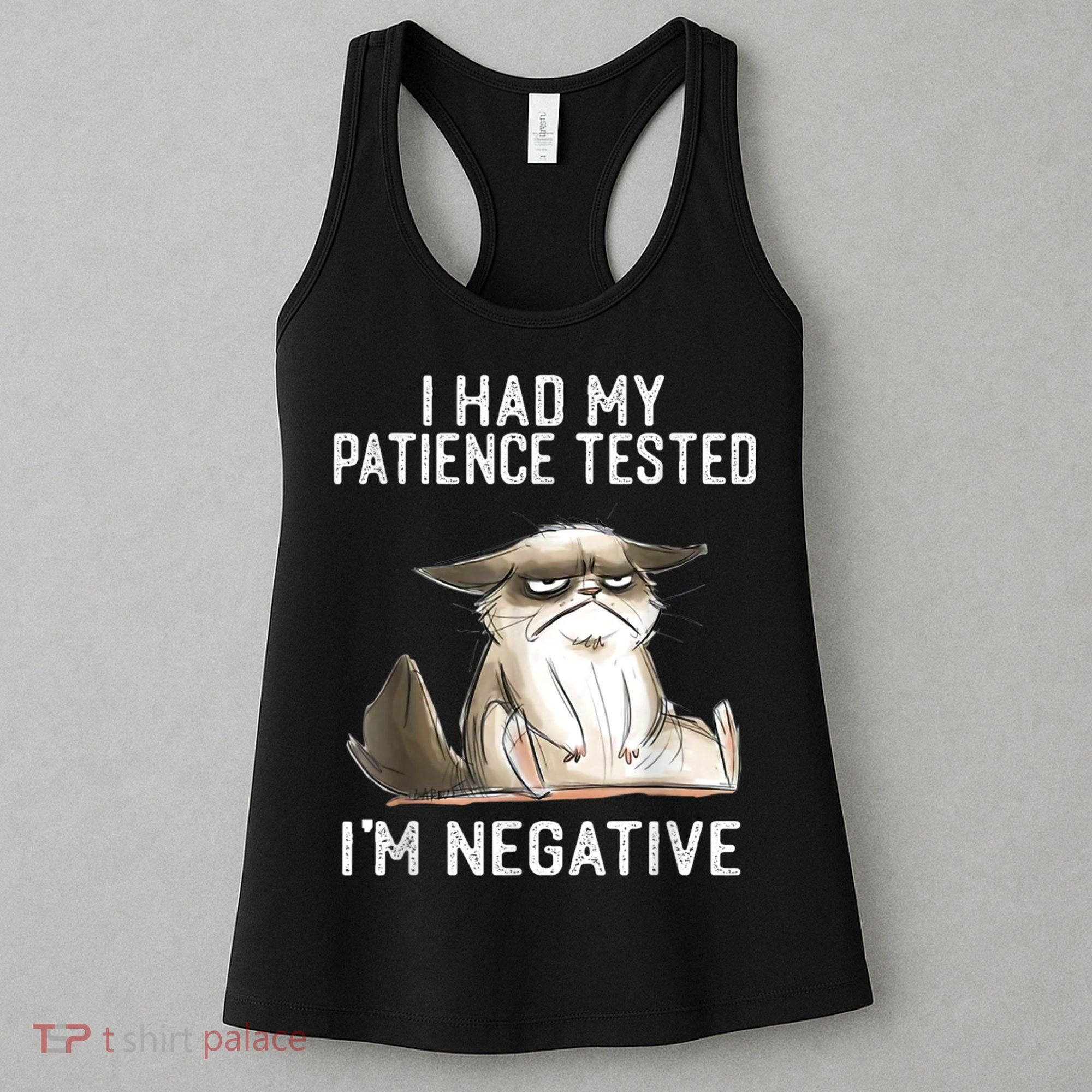 I Had My Patience Tested I'm Negative Cat Funny Sarcasm Women's Tank Top