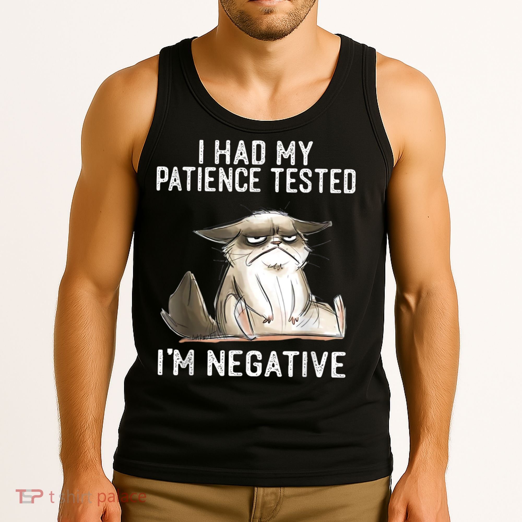 I Had My Patience Tested I'm Negative Cat Funny Sarcasm Tank Top
