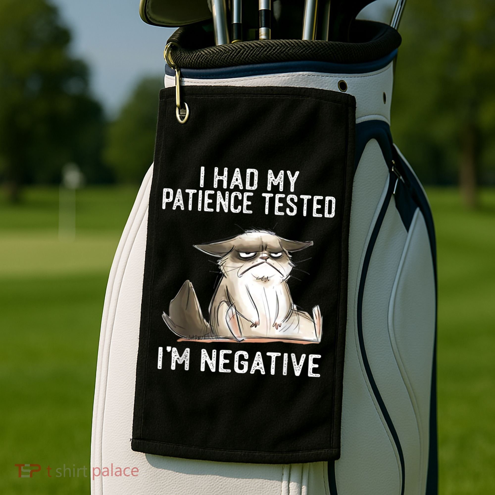 I Had My Patience Tested I'm Negative Cat Funny Sarcasm Golf Towel