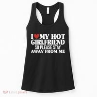 I Heart My Hot Girlfriend So Please Stay Sway From Me Women's Tank Top thumb 0