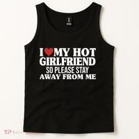 I Heart My Hot Girlfriend So Please Stay Sway From Me Tank Top thumb 2