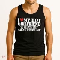 I Heart My Hot Girlfriend So Please Stay Sway From Me Tank Top thumb 3