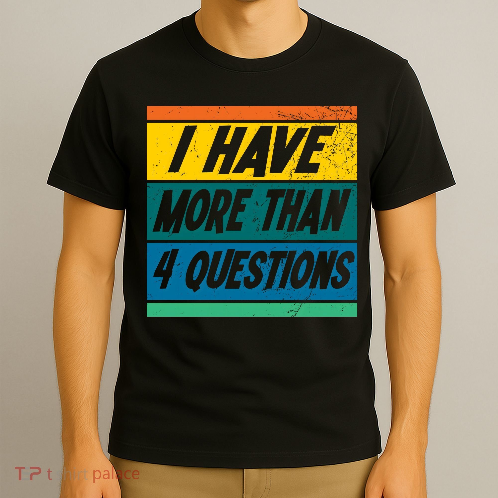 I Have More Than 4 Questions Passover Vintage T-Shirt