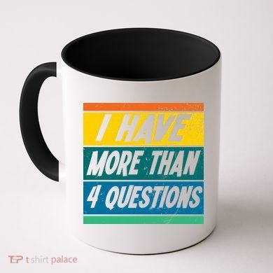 I Have More Than 4 Questions Passover Vintage Coffee Mug