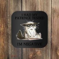 I Had My Patience Tested I'm Negative Cat Funny Coaster thumb 0