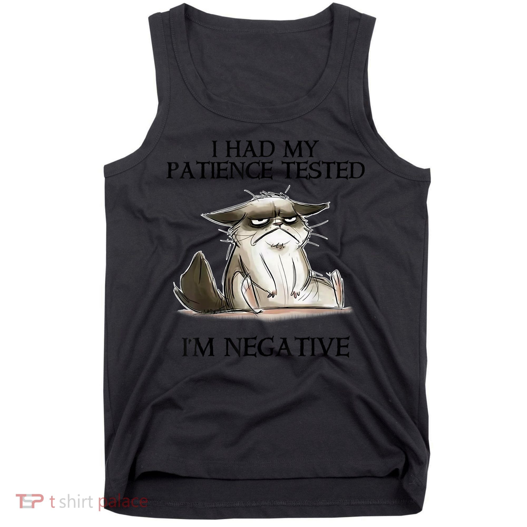 I Had My Patience Tested I'm Negative Cat Funny Tank Top