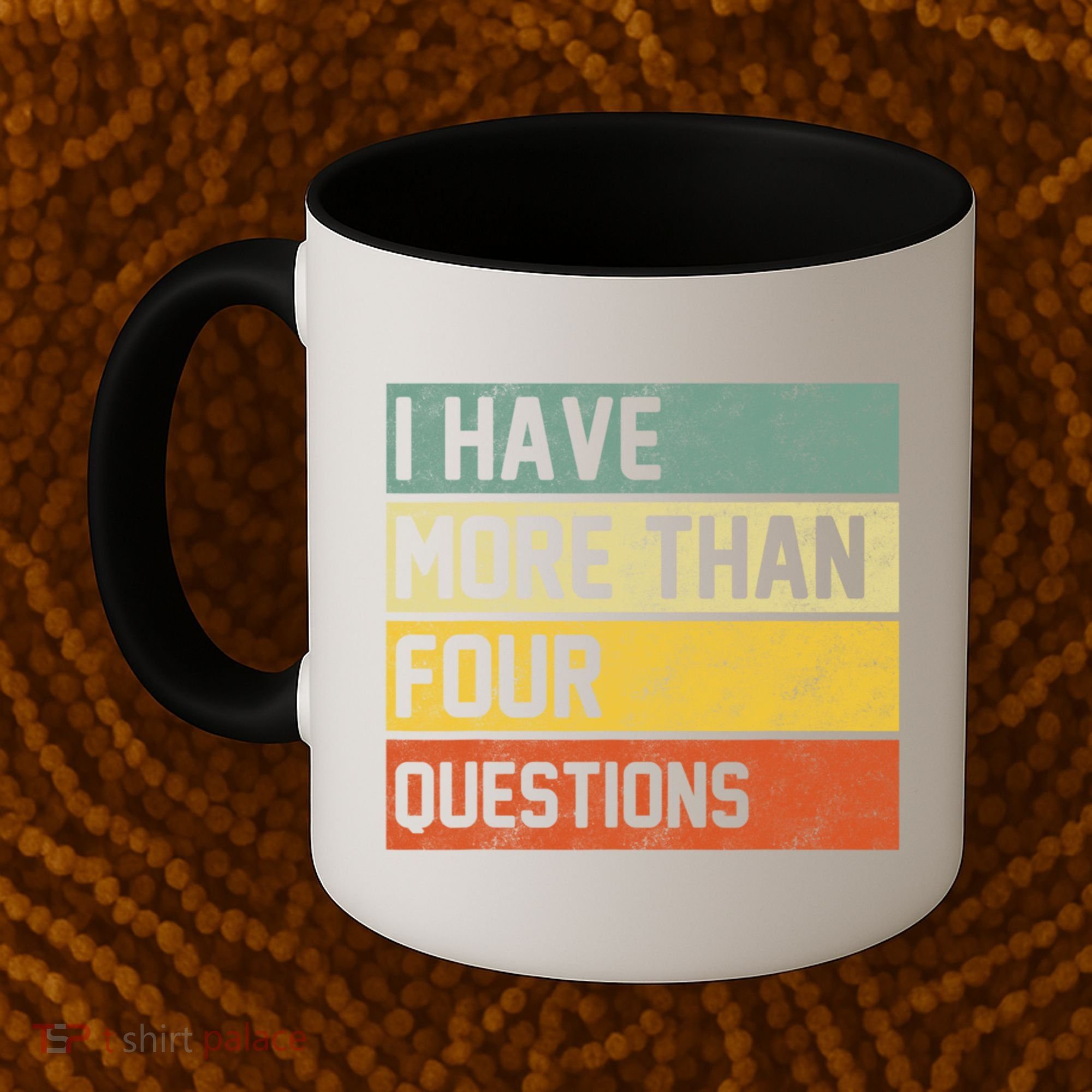 I Have More Than Four Questions Passover Coffee Mug
