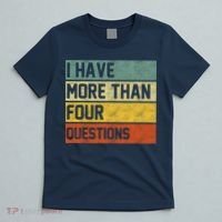 I Have More Than Four Questions Passover T-Shirt thumb 5
