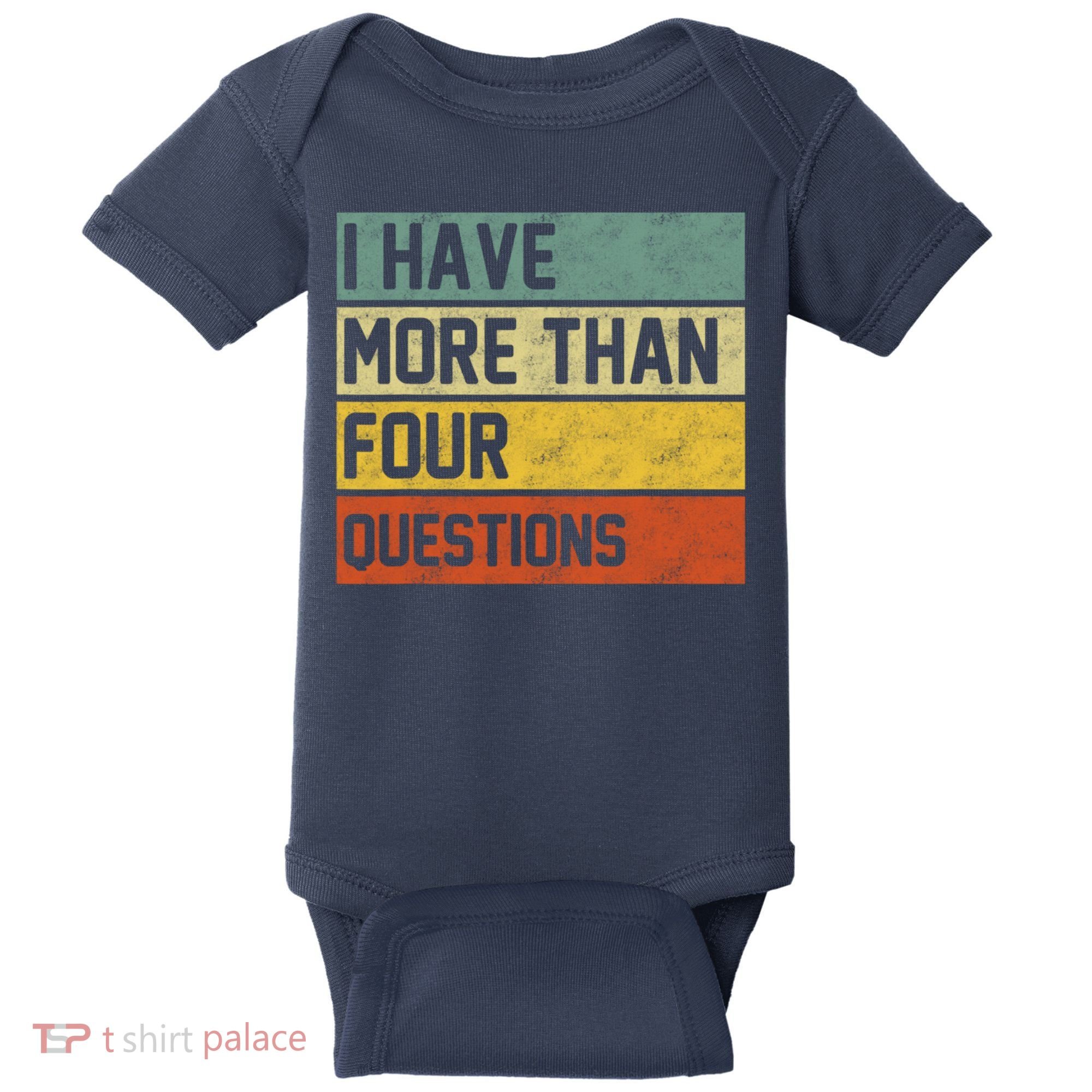 I Have More Than Four Questions Passover Baby Bodysuit