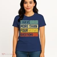 I Have More Than Four Questions Passover Women's T-Shirt thumb 4