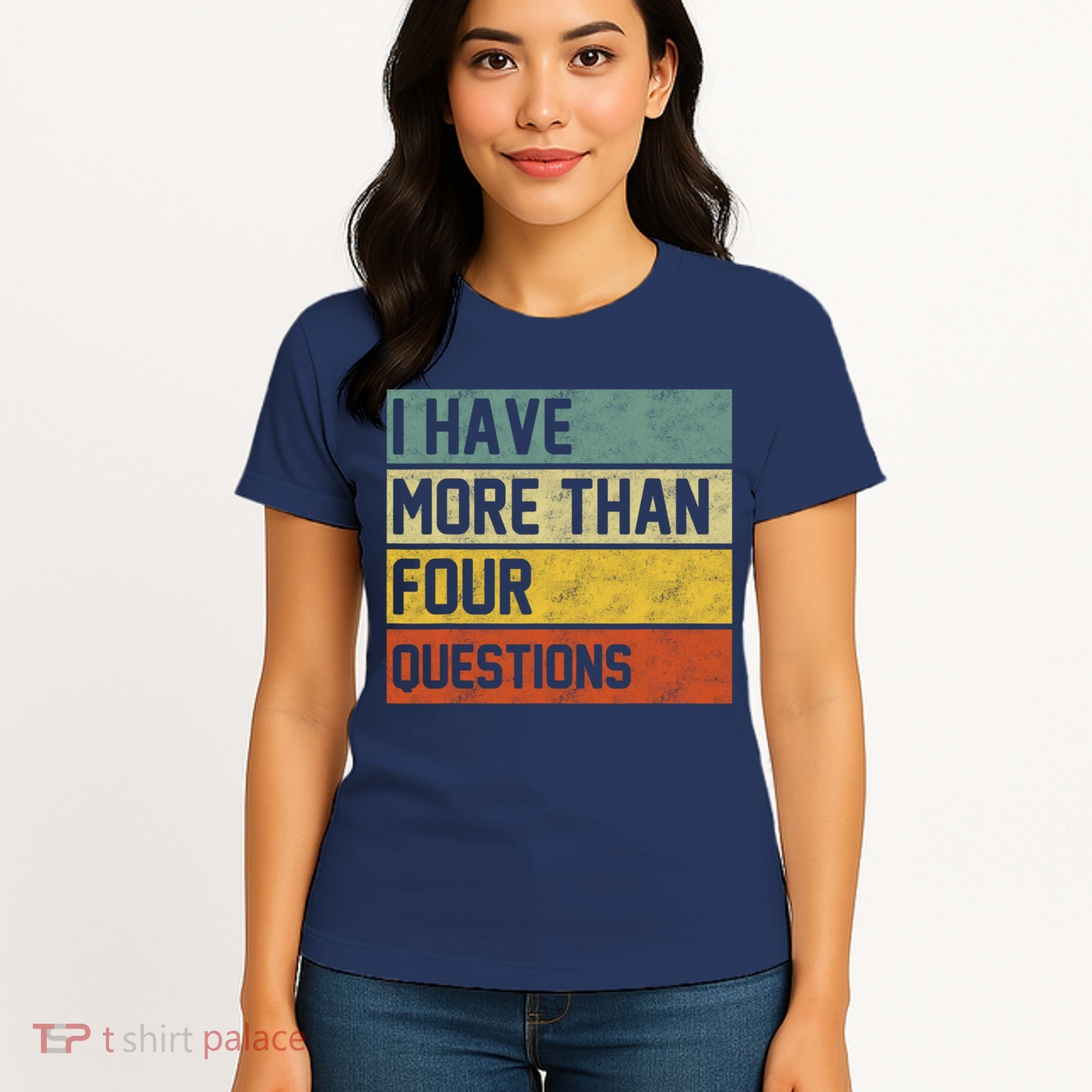I Have More Than Four Questions Passover Women's T-Shirt